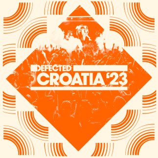 Defected Croatia 2023: Phase 2 Line-up Revealed 