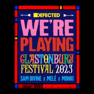 Defected and Glitterbox are coming to Glastonbury 2023!
