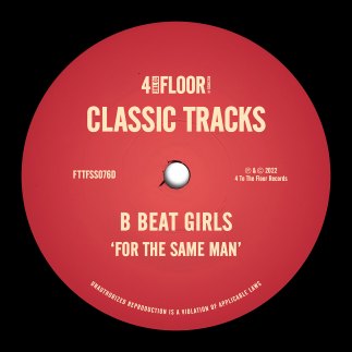  B BEAT GIRLS ‘FOR THE SAME MAN&#039; GETS A DIGITAL RELEASE THANKS TO 4 TO THE FLOOR